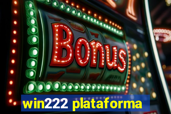 win222 plataforma